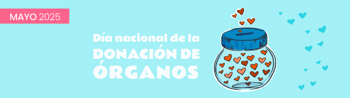 DÍA NACIONAL DE LA DONACIÓN DE ORGANOS